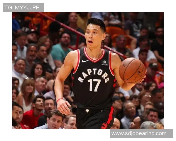 林书豪在猛龙比赛中的精彩表现全场回顾与分析